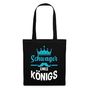 Schwager eines Königs - Stoffbeutel - Schwarz - Vorne