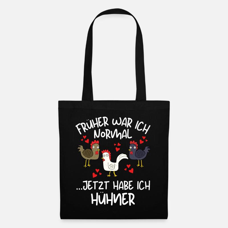 Früher war ich normal jetzt habe ich Hühner! - Stoffbeutel - Schwarz