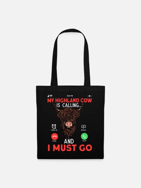 My Highland Cow Is Calling And I Must Go - Stoffbeutel - Schwarz