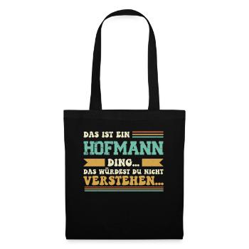 Familienname Hofmann - für Familie Hofmann - Stoffbeutel - Schwarz - Vorne