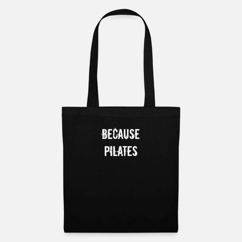 Pilates - Because pilates - Tote Bag - black
