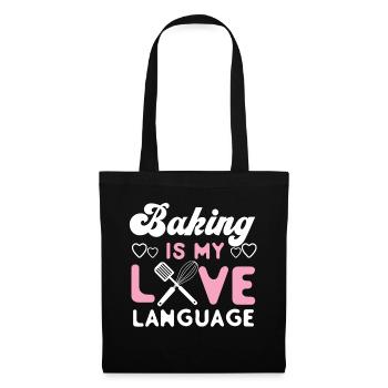 Bake Baking Baking Is My Love - Tote Bag - black - Front