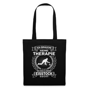 Ich brauche keine Therapie - Eisstock Curling - Stoffbeutel - Schwarz - Vorne