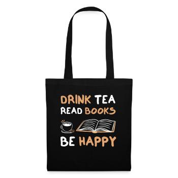 Drink Tea Read Books Be Happy - Tote Bag - black - Front