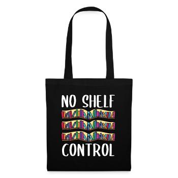 Bookworm No Shelf Control Funny Book Lover Reading - Stoffbeutel - Schwarz - Vorne