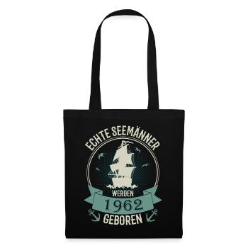 60 Jahre Geburtstag 1962 Seemann Spruch Geschenk - Stoffbeutel - Schwarz - Vorne