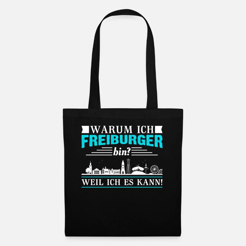 Freiburg | Lustiges Freiburger Sprüche Geschenk - Stoffbeutel - Schwarz
