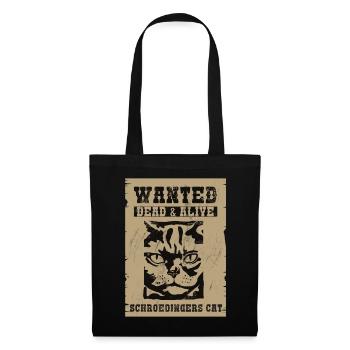 Wanted Schrödiger's cat Dead and Alive - Tote Bag - black - Front