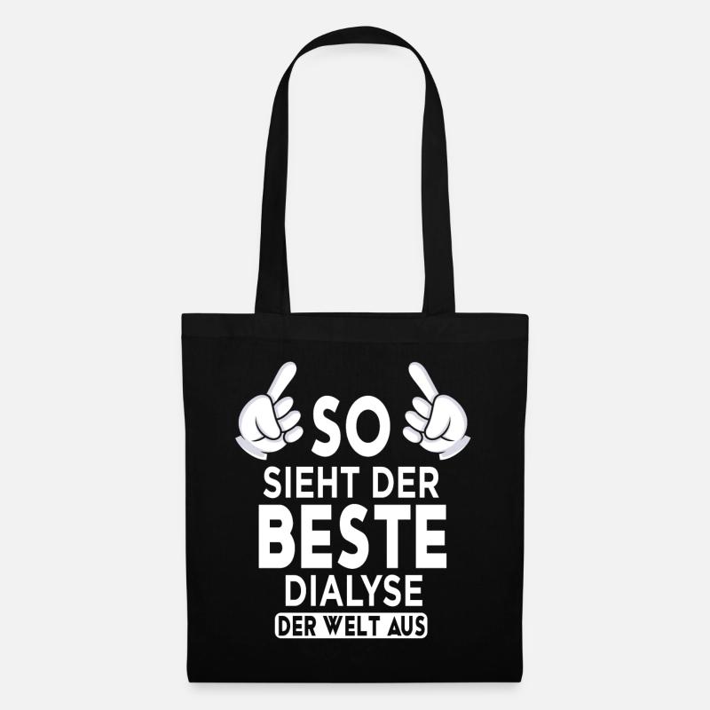 Dialyse Spruch - Stoffbeutel - Schwarz