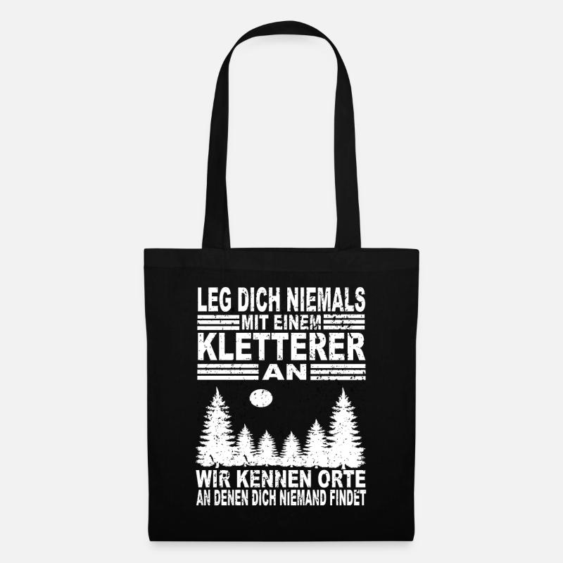 Leg Dich Niemals Mit Einem Kletterer An - Stoffbeutel - Schwarz