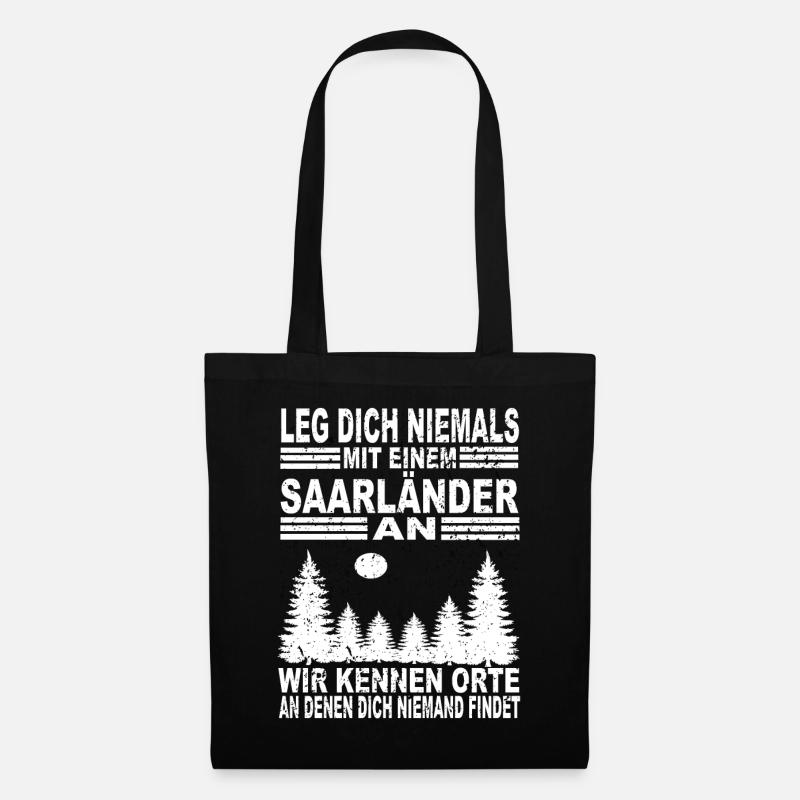 Leg Dich Niemals Mit einem Saarländer An - Stoffbeutel - Schwarz