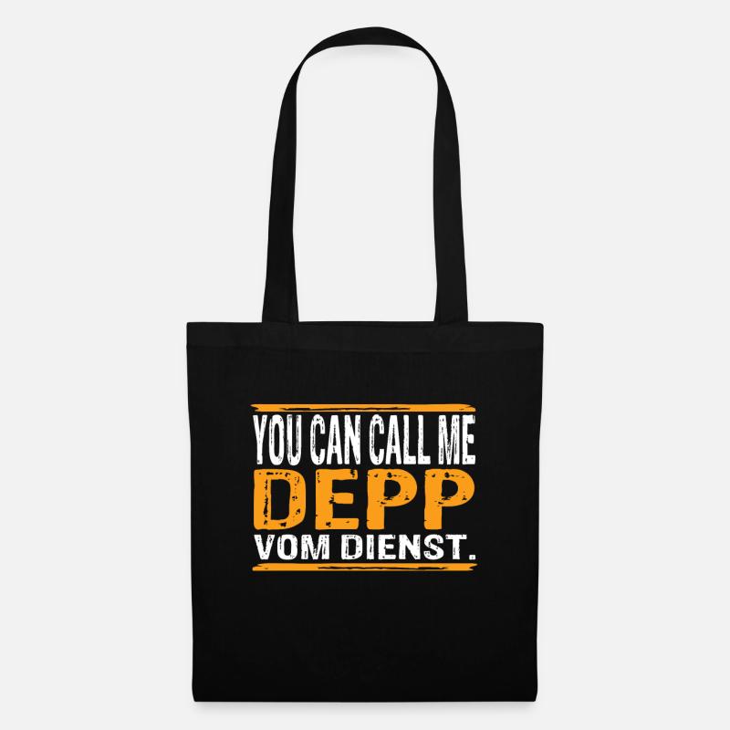 You Can Call Me Depp Vom Dienst - Stoffbeutel - Schwarz