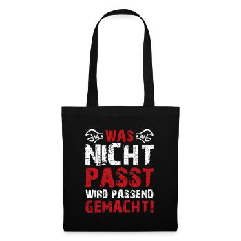 Was Nicht Passt Wird Passend Gemacht Handwerker - Stoffbeutel - Schwarz - Vorne