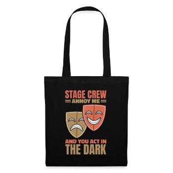 I Work In The Shadows Stage Crew - Tote Bag - black - Front