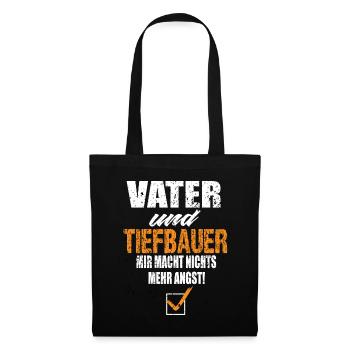 Vater und Tiefbauer - Stoffbeutel - Schwarz - Vorne