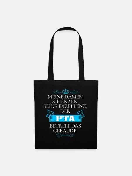 Seine Exzellenz Der PTA Betritt Das Gebäude - Stoffbeutel - Schwarz