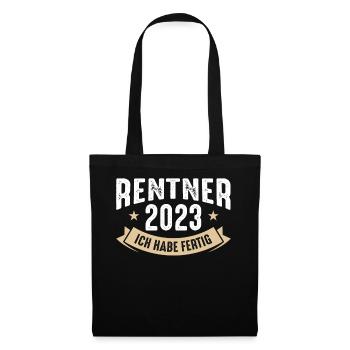 Rentner 2023 - Ich habe fertig - Stoffbeutel - Schwarz - Vorne