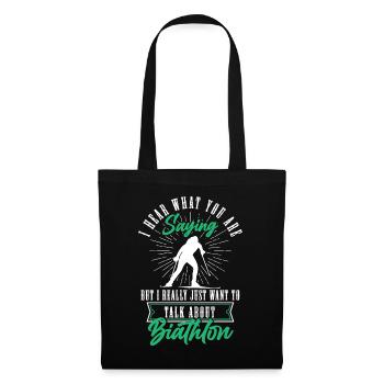But I Really Just Want To Talk About Biathlon Ski - Stoffbeutel - Schwarz - Vorne