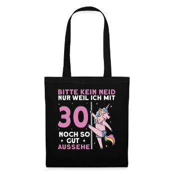 Bitte Kein Neid 30. Geburtstag - Stoffbeutel - Schwarz - Vorne