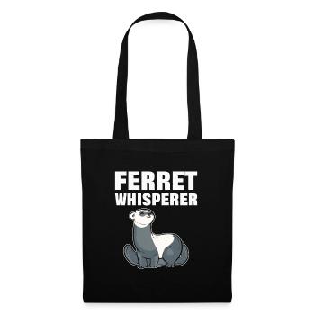 Ferret Whisperer Pet Ferrets Animal - Stoffbeutel - Schwarz - Vorne