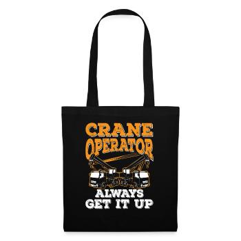 Crane operators always get it up Driver Crane - Tote Bag - black - Front