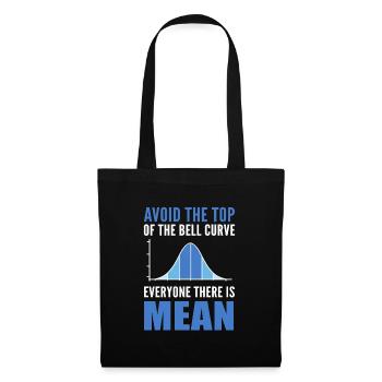 Avoid The Top Of The Bell Curve Everyone There Is - Tote Bag - black - Front