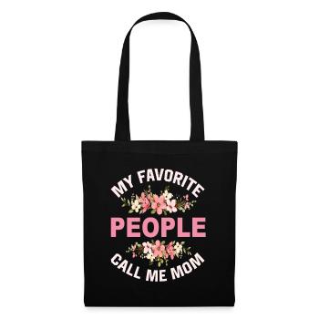 My Favorite People Call Me Mom - Stoffbeutel - Schwarz - Vorne