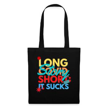 Long Story Short: It sucks - Stoffbeutel - Schwarz - Vorne