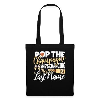 Pop the She’s Changing Her Last Name - Stoffbeutel - Schwarz - Vorne