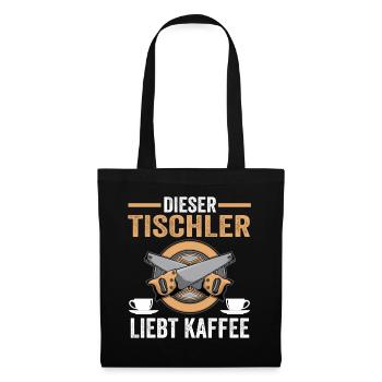 Kaffee Tischler - Stoffbeutel - Schwarz - Vorne