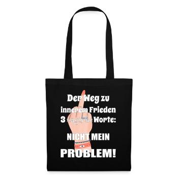 Der Weg zu innerem Frieden 3 magische Worte..... - Stoffbeutel - Schwarz - Vorne