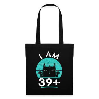 40e anniversaire femme 40e 40 ans - JE SUIS 39+ PLUS - Sac en tissu - noir - Devant