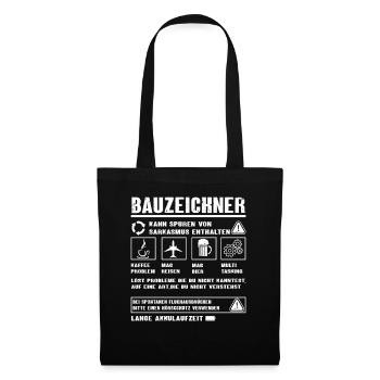 BAUZEICHNER Spruch Beruf Sarkasmus Lustig Humor - Stoffbeutel - Schwarz - Vorne
