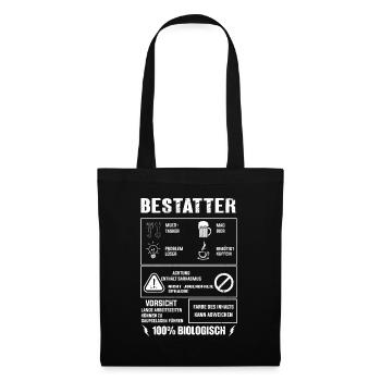 BESTATTER Spruch Beruf Sarkasmus Lustig Humor - Stoffbeutel - Schwarz - Vorne