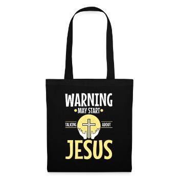 Warning may start talking about Jesus - Tote Bag - black - Front