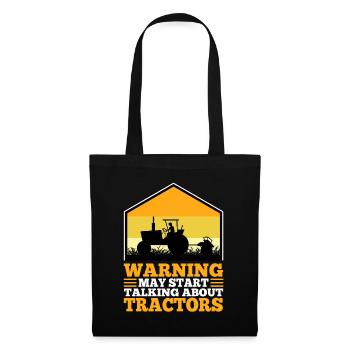 Warning may start talking about tractors - Tote Bag - black - Front