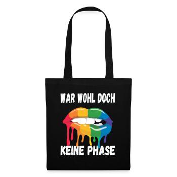 LGBTQ Pride Regenbogen War Wohl Doch Keine Phase - Stoffbeutel - Schwarz - Vorne
