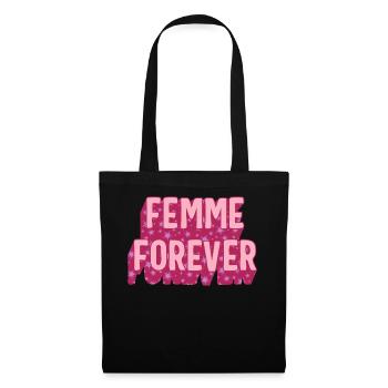 Feminist Shirt, Femme Forever Girl Power, - Tote Bag - black - Front
