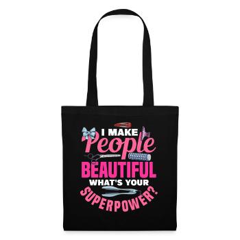 I Make People Beautiful Hairdresser - Tote Bag - black - Front