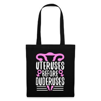 Uteruses Before Duderuses - Stoffbeutel - Schwarz - Vorne
