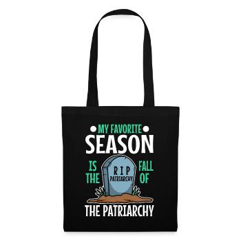 My favorite season is the fall of the patriarchy - Tote Bag - black - Front