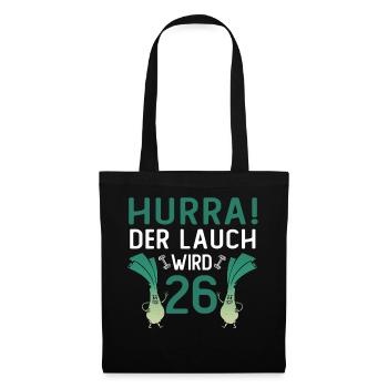 Herren 26. Geburtstag Hurra der Lauch wird 26 Gag - Stoffbeutel - Schwarz - Vorne