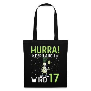 Herren 17. Geburtstag Hurra der Lauch wird 17 - Stoffbeutel - Schwarz - Vorne