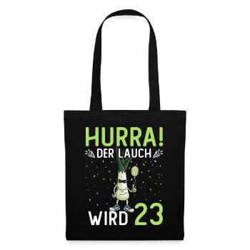 Hurra der Lauch wird 23 - Stoffbeutel - Schwarz - Vorne