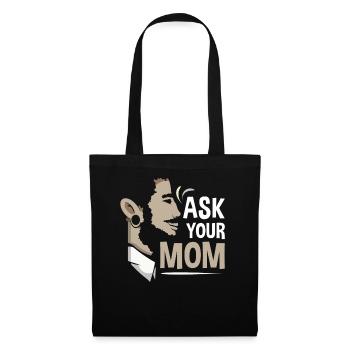 Ask Your Mom Father Father Day Dad Dad Daddy - Tote Bag - black - Front