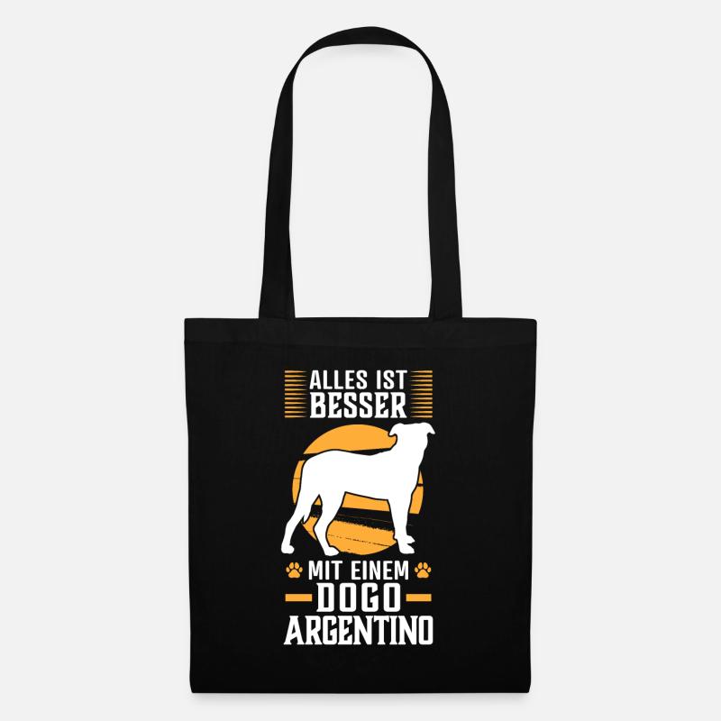 Alles ist besser mit einem Dogo Argentino - Stoffbeutel - Schwarz