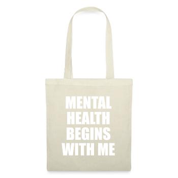 La santé mentale commence avec moi - Sac en tissu - nature - Devant