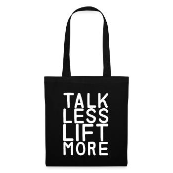 Talk Less Lift More 7 - Tote Bag - black - Front