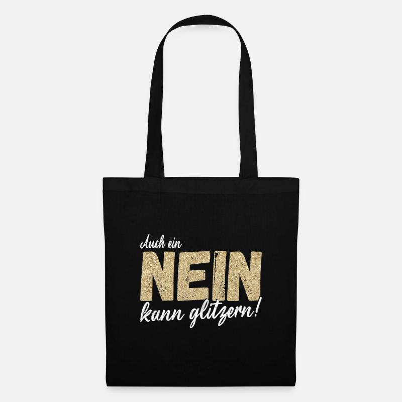 Auch ein NEIN kann glitzern! Lustiger Spruch - Stoffbeutel - Schwarz