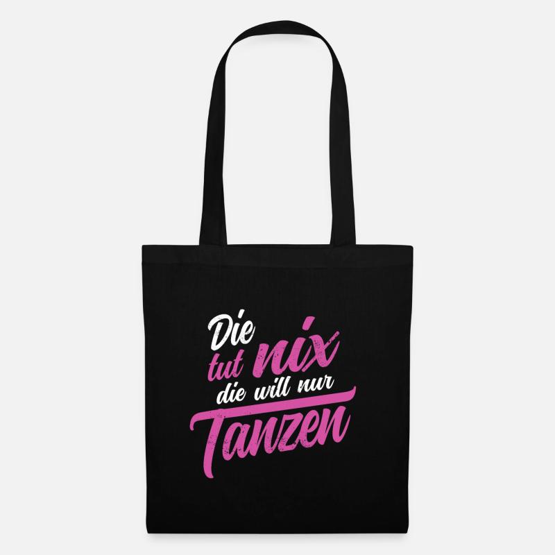 Die tut nix die will nur tanzen Salsa Tango Tänzer - Stoffbeutel - Schwarz